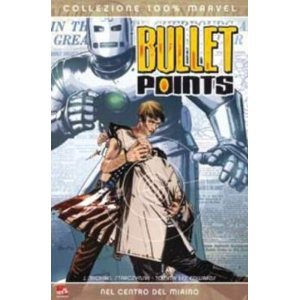 BULLET POINTS NEL CENTRO DEL MIRINO