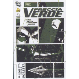 FRECCIA VERDE TP 03: IL SEGRETO DELLA FORESTA  EDIZIONE ULTRA VARIANT
