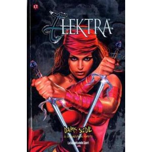 DARK SIDE IL LATO OSCURO DEI FUMETTI 17 - ELEKTRA