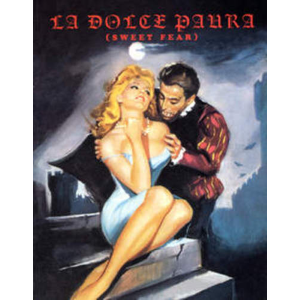 LA DOLCE PAURA (SWEET FEAR) 1960'S SEXY HORROR - GLITTERING IMAGES EDIZIONI D'ESSAI