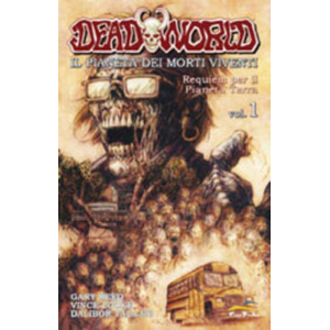 DEAD WORLD IL PIANETA DEI MORTI VIVENTI REQUIEM PER IL PIANETA TERRA 01 - FREE BOOKS