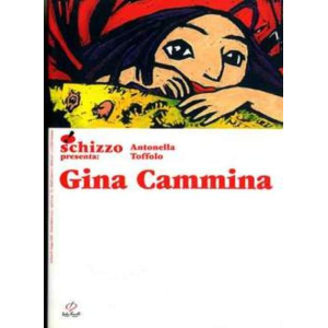 SCHIZZO 81 SCHIZZO PRES. N.S. 6 - GINA CAMMINA