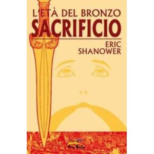 L'ETA' DEL BRONZO 02 SACRIFICIO