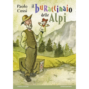 IL BURATTINAIO DELLE ALPI