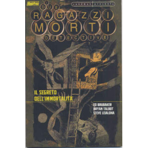 SANDMAN PRESENTA I DUE RAGAZZI MORTI DETECTIVE - IL SEGRETO DELL'IMMORTALITA'