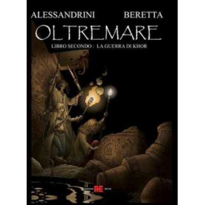 OLTREMARE 02 LA GUERRA DI KHOR