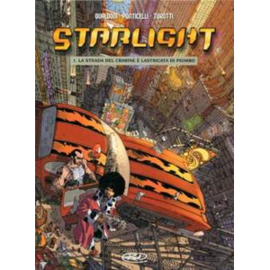 STARLIGHT 01 LA STRADA DEL CRIMINE E' LASTRICATA DI PIOMBO