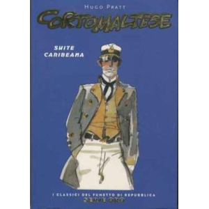 CORTOMALTESE - SUITE CARIBEANA - I CLASSICI DEL FUMETTO DI REPUBBLICA 06