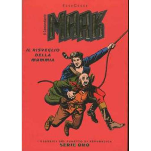 IL COMANDANTE MARK - IL RISVEGLIO DELLA MUMMIA - I CLASSICI DEL FUMETTO DI REPUBBLICA 24