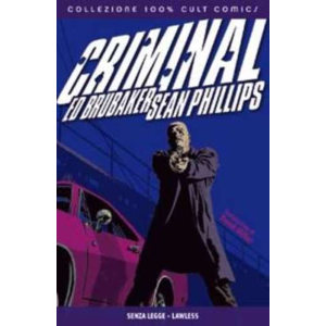 CRIMINAL 02 SENZA LEGGE - COLLEZIONE 100% CULT COMICS