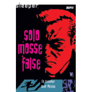 SLEEPER: SOLO MOSSE FALSE