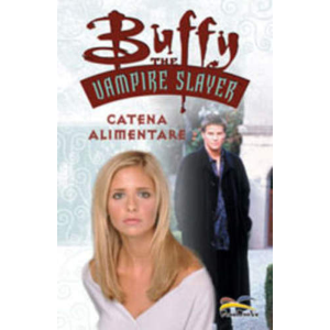 BUFFY THE VAMPIRE SLAYER - CATENA ALIMENTARE
