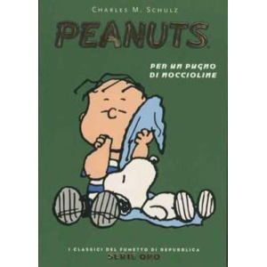 PEANUTS PER UN PUGNO DI NOCCIOLINE - I CLASSICI DEL FUMETTO DI REPUBBLICA SERIE ORO 07