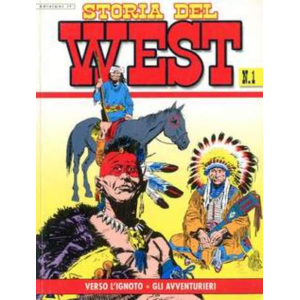 STORIA DEL WEST 01 VERSO L'IGNOTO - GLI AVVENTURIERI