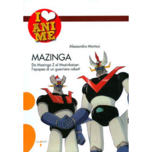 I LOVE ANIME 02 - MAZINGA