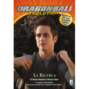 DRAGONBALL EVOLUTION 02 LA RICERCA - ROMANZO