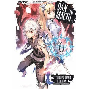 DANMACHI 6 - IS IT WRONG TO PICK UP GIRLS IN A DUNGEON?