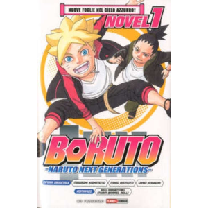 BORUTO: NARUTO NEXT GENERATIONS ROMANZO 01