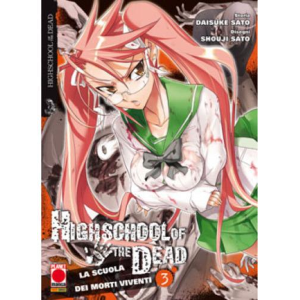 HIGHSCHOOL OF THE DEAD 03 SECONDA RISTAMPA