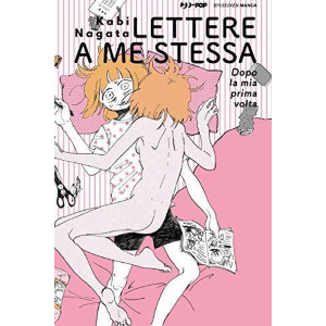 LETTERE A ME STESSA DOPO LA MIA PRIMA VOLTA - VOLUME UNICO