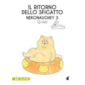 IL RITORNO DELLO SFIGATTO NEKONAUGHEY 3 WASABI