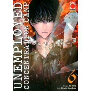 UNEMPLOYED CONCENTRATION CAMP 6