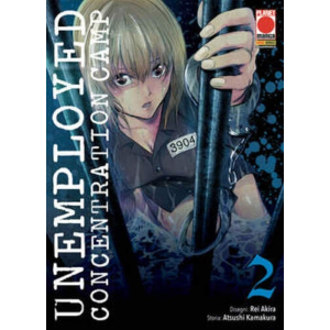 UNEMPLOYED CONCENTRATION CAMP 2