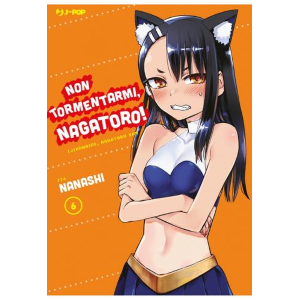 NON TORMENTARMI, NAGATORO! 6