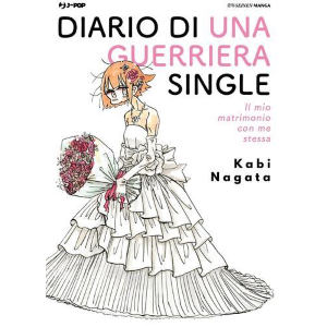 DIARIO DI UNA GUERRIERA SINGLE - IL MIO MATRIMONIO CON ME STESSA