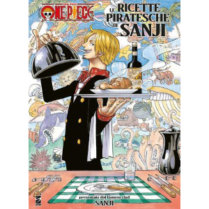 ONE PIECE LE RICETTE PIRATESCHE DI SANJI