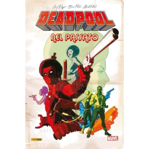 DEADPOOL NEL PASSATO