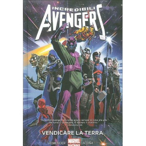 INCREDIBILI AVENGERS 4: VENDICARE LA TERRA