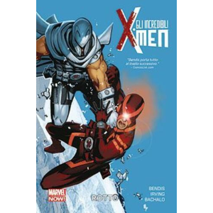 GLI INCREDIBILI X-MEN 2: ROTTO