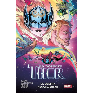LA POTENTE THOR 3: LA GUERRA ASGARD/SHI'AR