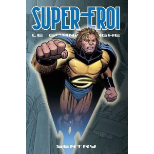 SUPER-EROI LE GRANDI SAGHE 38 SENTRY