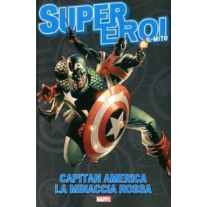 SUPEREROI IL MITO 22 CAPITAN AMERICA - LA MINACCIA ROSSA
