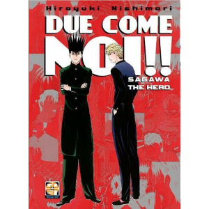 DUE COME NOI!! SAGAWA THE HERO