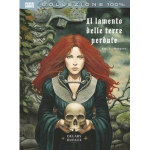 100% PANINI COMICS: IL LAMENTO DELLE TENEBRE PERDUTE 3 - MORGANE