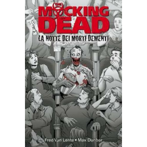 100% PANINI COMICS: THE MOCKING DEAD - LA NOTTE DEI MORTI DEMENTI