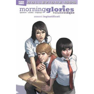 100% PANINI COMICS: MORNING GLORIES 5 ASSENTI INGIUSTIFICATI
