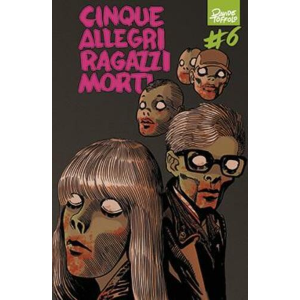 CINQUE ALLEGRI RAGAZZI MORTI 6