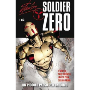 100% PANINI COMICS: SOLDIER ZERO 1 UN PICCOLO PASSO PER UN UOMO