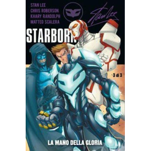 100% PANINI COMICS: STARBORN 3 LA MANO DELLA GLORIA