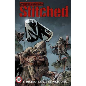 100% PANINI COMICS: STITCHED 1 DIETRO LE LINEE NEMICHE