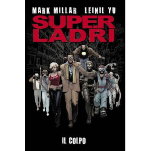 SUPER LADRI - IL COLPO