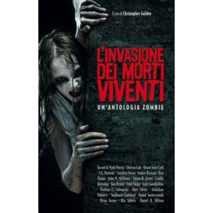L'INVASIONE DEI ORTI VIVENTI - UN'ANTOLOGIA ZOMBIE