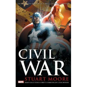 CIVIL WAR - UN ROMANZO AMBIENTATO NELL'UNIVERSO MARVEL