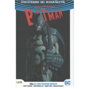 ALL-STAR BATMAN 1 IL MIO PEGGIOR NEMICO - RINASCITA COLLECTION REBIRTH ULTRALIMITED