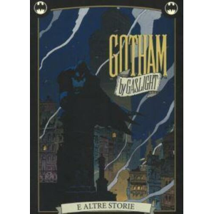 BATMAN GOTHAM BY GASLIGHT E ALTRE STORIE - BATMAN LIBRARY