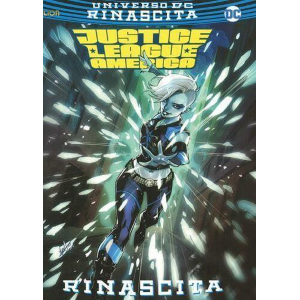 JUSTICE LEAGUE AMERICA - RINASCITA - DC UNIVERSE